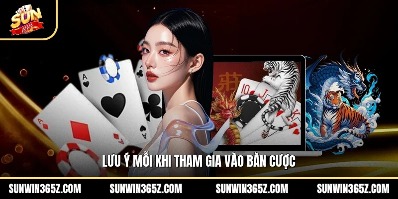 Rồng Hổ Sunwin - Trải Nghiệm Cá Cược Đẳng Cấp Tại Cổng Game 4 Sunwin Lưu ý mỗi khi tham gia vào bàn cược